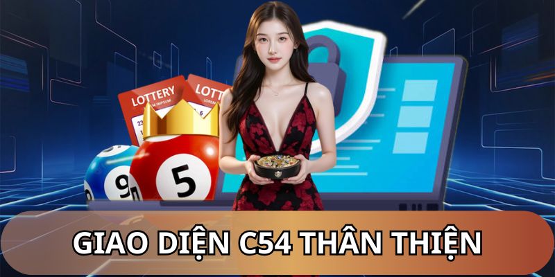 C54 sở hữu giao diện thân thiện