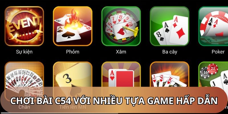 Vô số nội dung hấp dẫn hiện có tại C54
